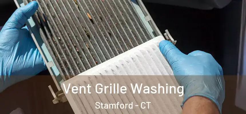 Vent Grille Washing Stamford - CT